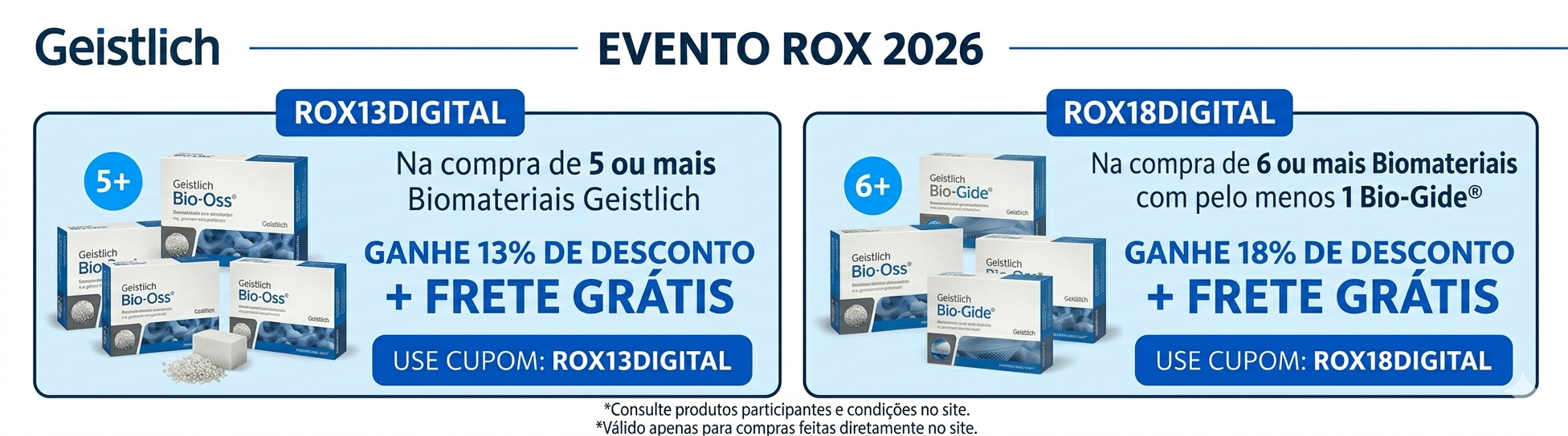 Evento ROX 2026 - Compre Biomateriais Geistlich Online com Desconto